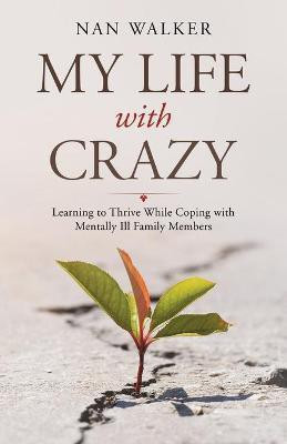 My Life with Crazy(English, Paperback, Walker Nan)