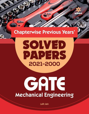 Mechanical Engineering Solved Papers GATE 2022  - Chapterwise Previous Years' Solved Papers 2021-2000(English, Paperback, Jain Lalit)