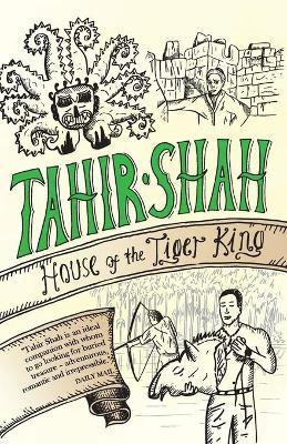 House of the Tiger King(English, Paperback, Shah Tahir)