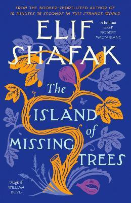 The Island of Missing Trees(English, Paperback, Shafak Elif)