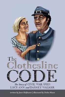 The Clothesline Code(English, Hardcover, Halfmann Janet)