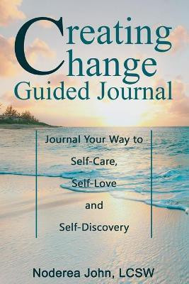 Creating Change Guided Journal(English, Paperback, John Noderea)