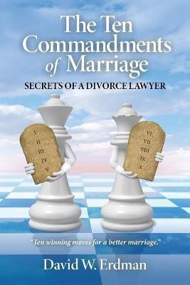 The Ten Commandments of Marriage(English, Paperback, Erdman David W)