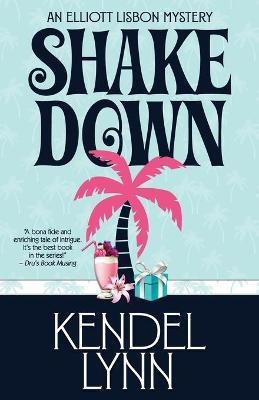 Shake Down(English, Paperback, Lynn Kendel)