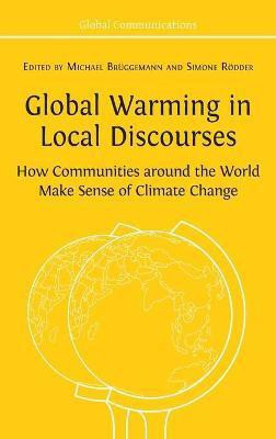 Global Warming in Local Discourses(English, Hardcover, unknown)