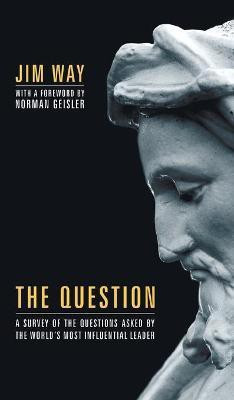 The Question(English, Hardcover, Way Jim)