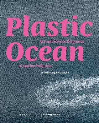 Plastic Ocean: Art and Science Responses to Marine Pollution(English, Electronic book text, unknown)