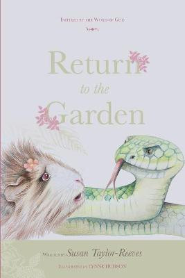 Return To The Garden(English, Paperback, Taylor-Reeves Susan)