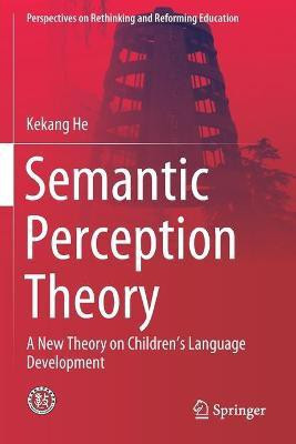 Semantic Perception Theory(English, Paperback, He Kekang)