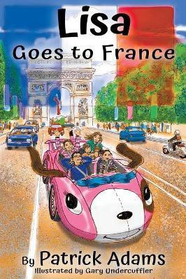 Lisa Goes to France(English, Hardcover, Adams Patrick)