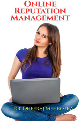 Online Reputation Management(English, Paperback, Dr. Dheeraj Mehrotra)