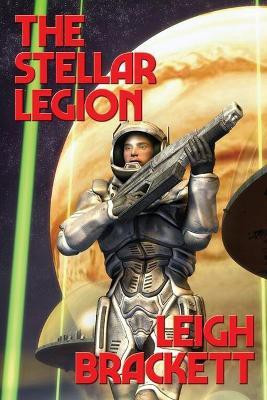 The Stellar Legion(English, Paperback, Brackett Leigh)