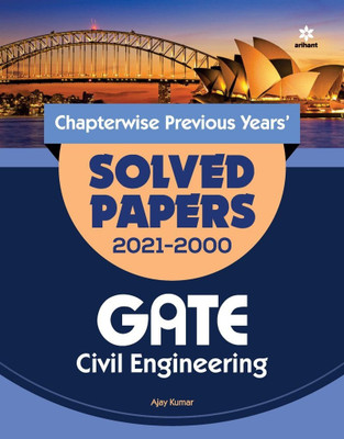 Civil Engineering Solved Papers Gate 2022  - Chapterwise Previous Years' Solved Papers 2021-2000 2 Edition(English, Paperback, Kumar Ajay)