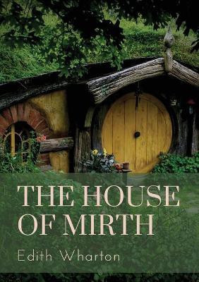The House of Mirth(English, Paperback, Wharton Edith)