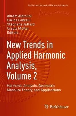 New Trends in Applied Harmonic Analysis, Volume 2(English, Paperback, unknown)