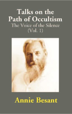 Talks on the Path of Occultism: The Voice of the Silence (2 Vols. Set)(Hardcover, Annie Besant)