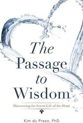 The Passage to Wisdom(English, Paperback, Du Preez Kim PhD)