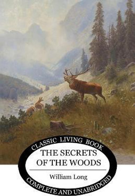Secrets of the Woods(English, Paperback, Long William S)