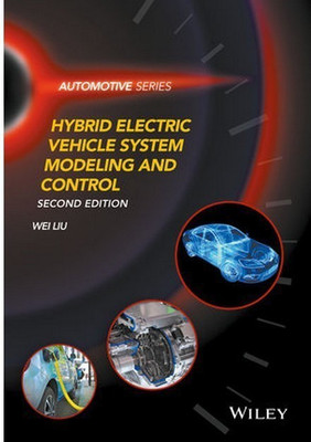 Hybrid Electric Vehicle System Modeling and Control(English, Hardcover, Liu Wei)