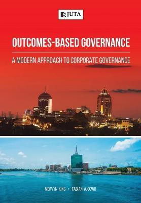 Outcomes-Based Governance(English, Paperback, King Mervyn)