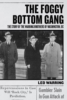 The Foggy Bottom Gang(English, Paperback, Warring Leo)