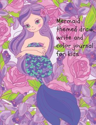 Mermaid themed draw, write and color journal for kids(English, Paperback, Dozaz Cristie)