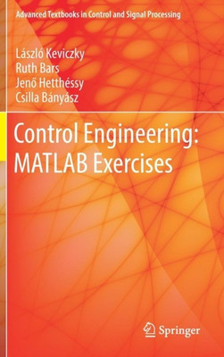 Control Engineering: MATLAB Exercises(English, Hardcover, Keviczky Laszlo)