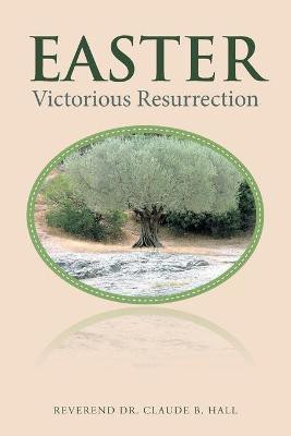 Easter(English, Paperback, Hall Reverend Claude B Dr)