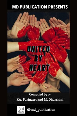 UNITED BY HEART(English, Paperback, Ka.parinasri, amp, Dharshini. M)