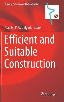 Efficient and Suitable Construction(English, Hardcover, unknown)