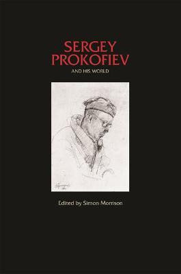 Sergey Prokofiev and His World(English, Paperback, unknown)