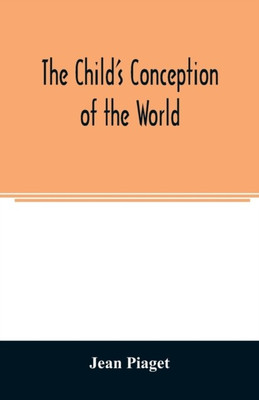 Child's Conception of the World(English, Paperback, Piaget Jean)