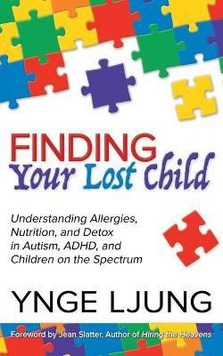 Finding Your Lost Child(English, Paperback, Ljung Ynge)