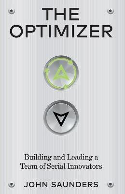 The Optimizer(English, Paperback, Saunders John)