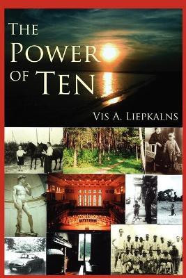 The Power of Ten(English, Paperback, Liepkalns Vis A.)