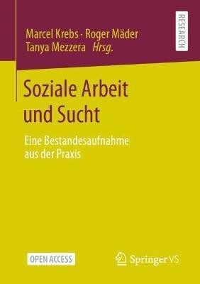 Soziale Arbeit und Sucht(German, Paperback, unknown)