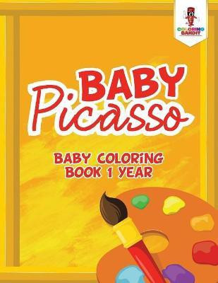 Baby Picasso(English, Paperback, Coloring Bandit)