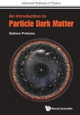 Introduction To Particle Dark Matter, An(English, Paperback, Profumo Stefano)