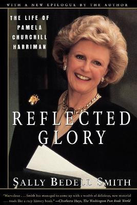 Reflected Glory(English, Paperback, Smith Sally Bedell)