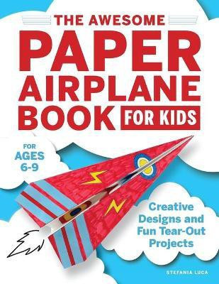 The Awesome Paper Airplane Book for Kids(English, Paperback, Luca Stefania)