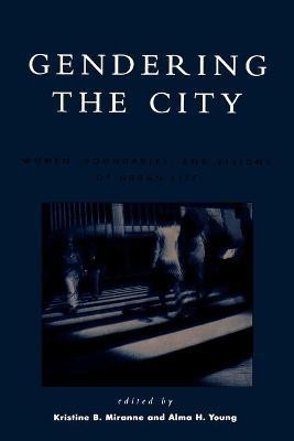 Gendering the City(English, Paperback, unknown)