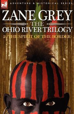 The Ohio River Trilogy 2(English, Paperback, Grey Zane)