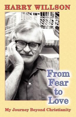 From Fear to Love(English, Paperback, Willson Harry)