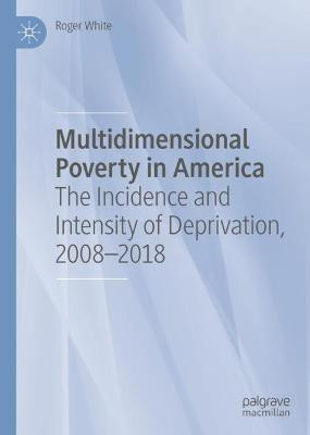 Multidimensional Poverty in America(English, Hardcover, White Roger)