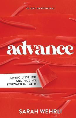 Advance(English, Paperback, Wehrli Sarah)