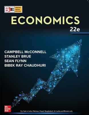 Economics ( SIE ) | 22nd Edition(Paperback, McConnell Campbell R, Brue Stanley L., Flynn Sean M., Chaudhuri Bibek Ray)