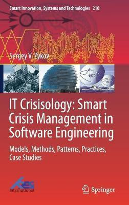 IT Crisisology: Smart Crisis Management in Software Engineering(English, Hardcover, Zykov Sergey V.)