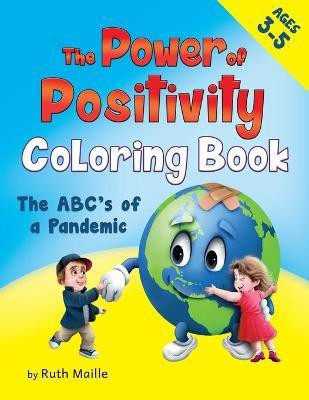 The Power of Positivity Coloring Book Ages 3-5 yrs(English, Paperback, Maille Ruth)