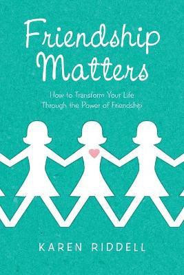 Friendship Matters(English, Paperback, Riddell Karen)