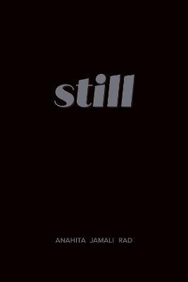 still(English, Paperback, Jamali Rad A)